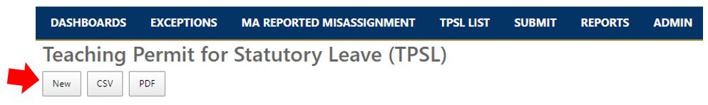 Screenshot of TPSL List screen in CalSAAS. Arrow pointing to to the New button (which is to the left of the options to generate the CSV or PDF report)..