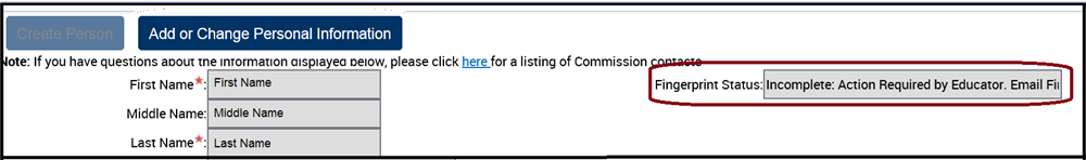 Fingerprint Status: Incomplete: Action Required by Educator.