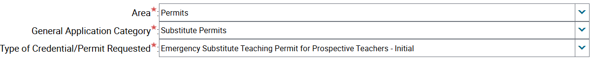 Area*: Permits General Application Category*: Substitute Permits Type of Credential/Permit Requested*: Emergency Substitute Teaching Permit for Prospective Teachers - Initial